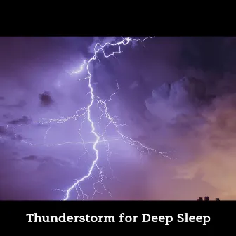 Thunderstorm for Deep Sleep by Nature!