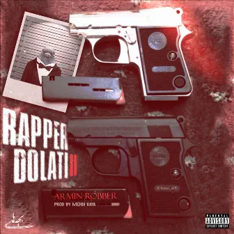 Rapper Dolati 2 by Armin Robber