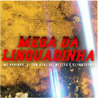 Mega da Linguadinha by Mecteu