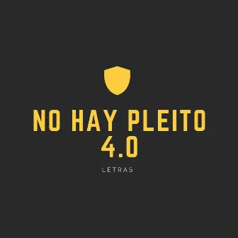 No hay Pleito 4.0 by Letras