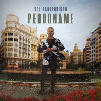 Perdoname by Seu Pachequinho