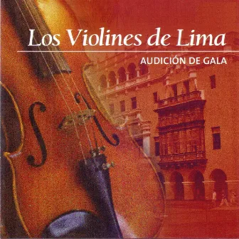 Audición de Gala by Los Violines de Lima