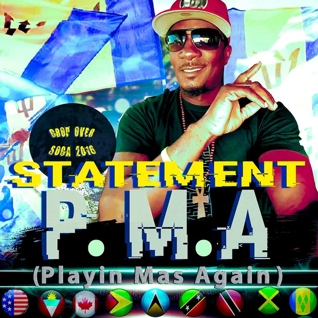 P.M.A. (Playin Mas Again)