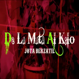 De La Mata Al Kilo by Jota Berzatil