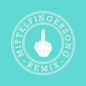 Mittelfingersong (Remix) by SBW