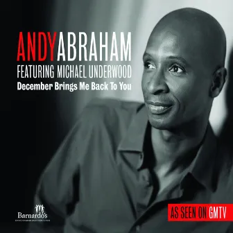 December Brings Me Back To You by Andy Abraham