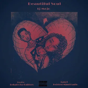 Beautiful Soul by Lj Mojo