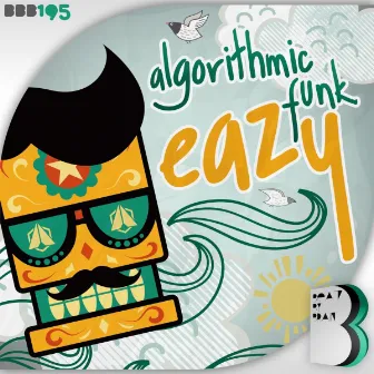 Eazy by Algorithmic Funk