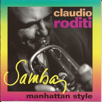 Samba Manhattan Style by Claudio Roditi