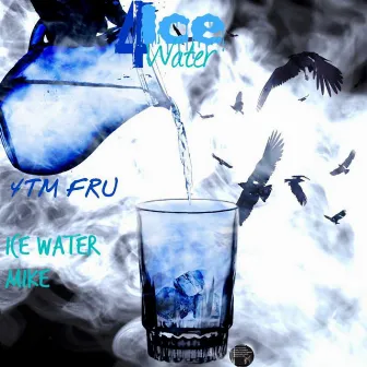 4 Ice Water by 4TM Fru