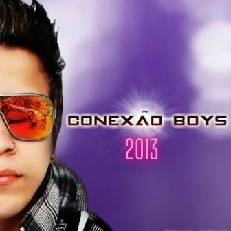 Conexão Boys (2013) by Conexão Boys