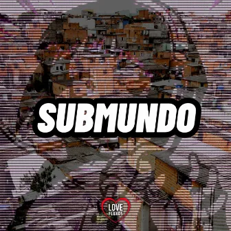 Submundo by Dj Felipe Amadeu