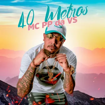 40 Metros by Mc PP da VS