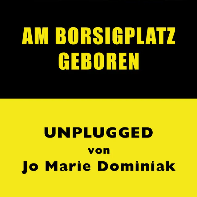 Am Borsigplatz geboren - Unplugged