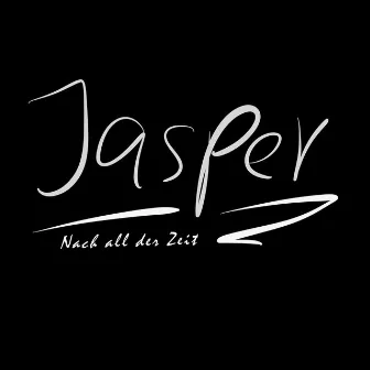 Nach all der Zeit by Jasper