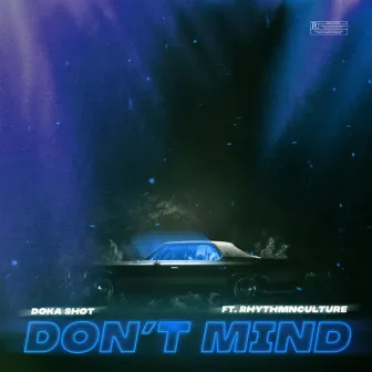 Don't Mind by Doka shot