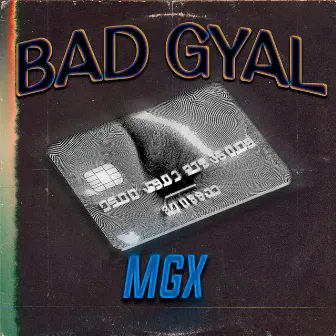 Badgyal by MGX