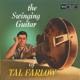 The Swinging Guitar Of Tal Farlow by Tal Farlow