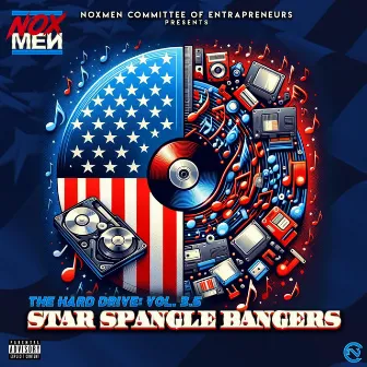 The Hard Drive: Vol. 3.5, Star Spangle Bangers by Noxmen Committee