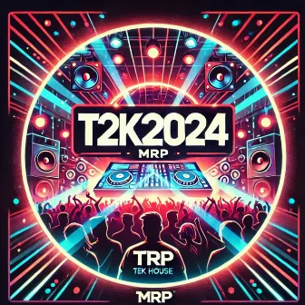 T2k2024 by MRP