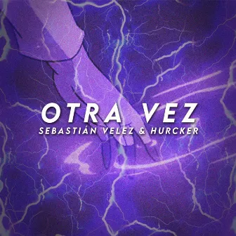 Otra Vez by Sebastián Velez