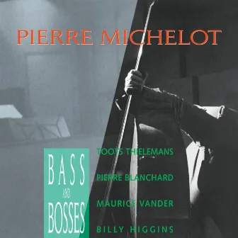 Bass And Bosses by Pierre Michelot