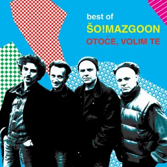 Otoče, Volim Te (Best Of) by So! Mazgoon