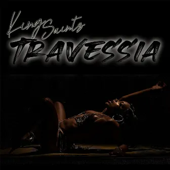 Travessia by KING Saints