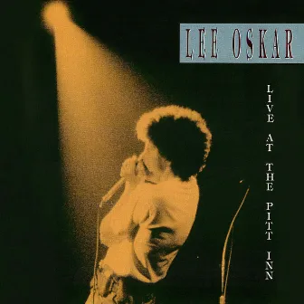 Live at The Pitt Inn by Lee Oskar