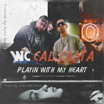 Playin' With My Heart by WC