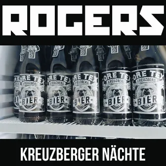 Kreuzberger Nächte by Rogers