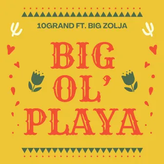 Big Ol'Playa by 10grand