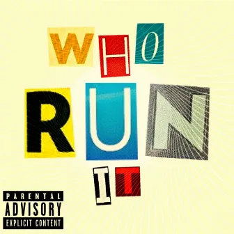 Who Run It by Young Foe