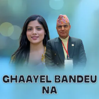 Ghaayel Bandeu Na by 