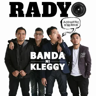 Radyo (Acoustic) by Banda Ni Kleggy