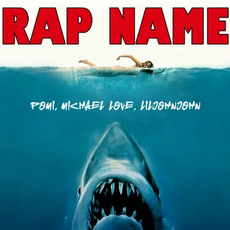 Rap Name by Michael Love