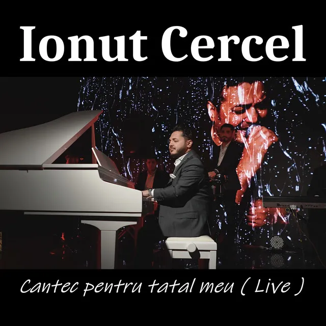 Cantec pentru tatal meu (Live)