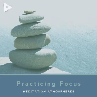 Practicing Focus by Meditation ASMR