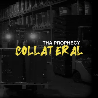 COLLATERAL by Tha Prophecy