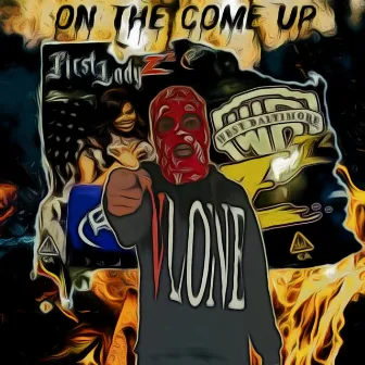 On The Come Up by M.O.E.Money Montana