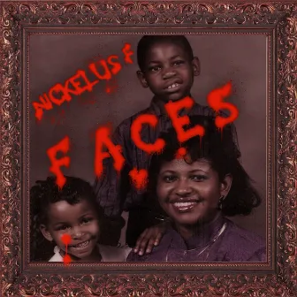 Faces by Nickelus F