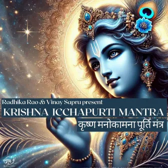 Krishna Iccha Purti Mantra by Kunwar Anshith