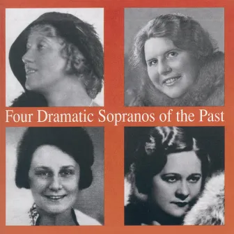 Four Dramatic Sopranos of the Past by Elisabeth Ohms