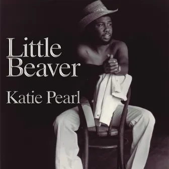 Katie Pearl by Little Beaver