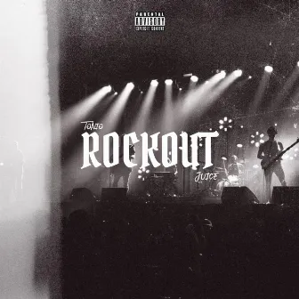 Rockout by Tonio The Great