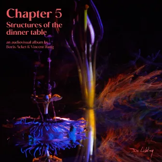 Chapter 5, Structures of the dinner table by Boris Acket