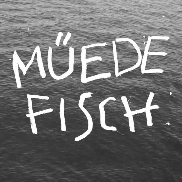 müede Fisch