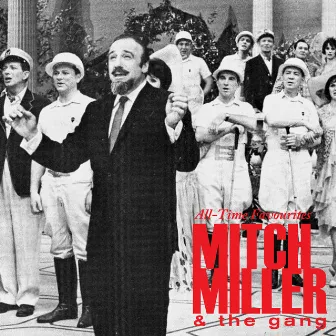 All-Time Favourites by Mitch Miller & The Gang