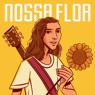 Nossa Flor by Malize