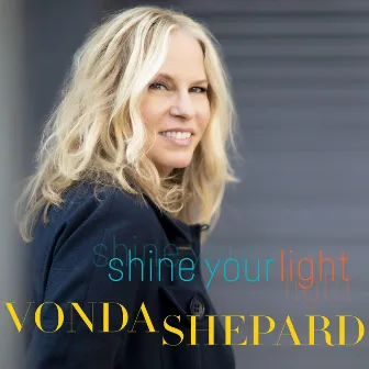 Shine Your Light by Vonda Shepard